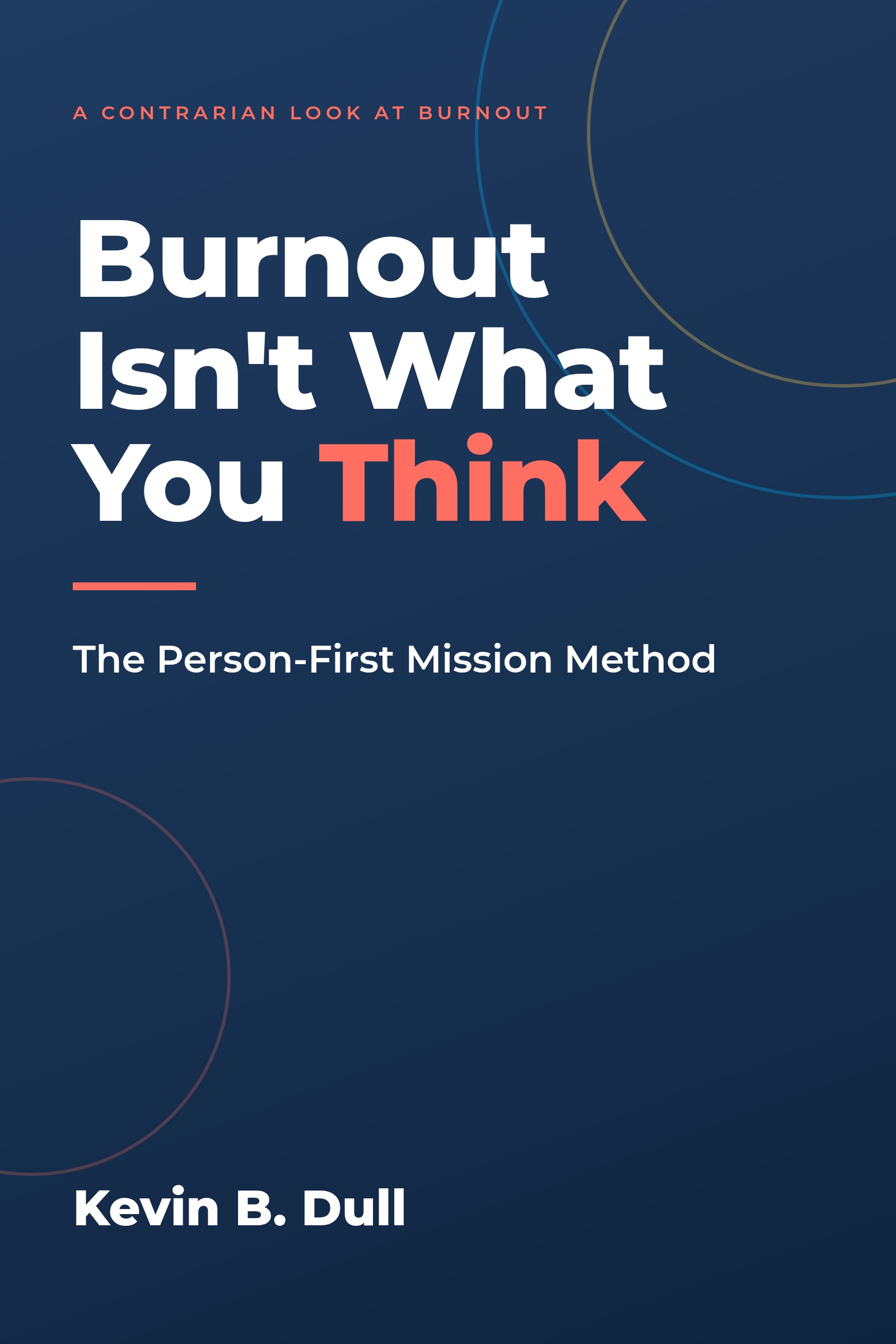 Burnout Isn't What You Think cover